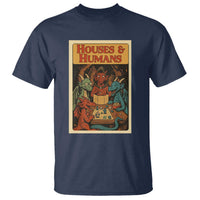 Houses and Humans Fantasy Tabletop Game T Shirt Retro RPG Dragons Board Game Roleplay Fans - Wonder Print Shop