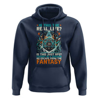 Is This the Real Life RPG Parody Fantasy Dice Hoodie Funny Epic Tabletop Dungeon Roleplay Game Fans - Wonder Print Shop