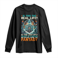Is This the Real Life RPG Parody Fantasy Dice Long Sleeve Shirt Funny Epic Tabletop Dungeon Roleplay Game Fans - Wonder Print Shop