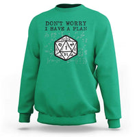 Don’t Worry I Have a Plan Dice Humor Sweatshirt Funny Tabletop RPG Dungeon Roleplay Fans - Wonder Print Shop