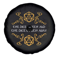 The Dice Giveth and the Dice Taketh Away RPG Quote Spare Tire Cover Classic Tabletop Dice Humor Fantasy Roleplay Fans - Wonder Print Shop
