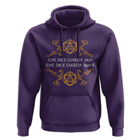 The Dice Giveth and the Dice Taketh Away RPG Quote Hoodie Classic Tabletop Dice Humor Fantasy Roleplay Fans - Wonder Print Shop