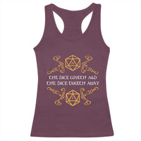 The Dice Giveth and the Dice Taketh Away RPG Quote Racerback Tank Top Classic Tabletop Dice Humor Fantasy Roleplay Fans - Wonder Print Shop