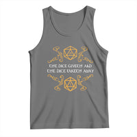 The Dice Giveth and the Dice Taketh Away RPG Quote Tank Top Classic Tabletop Dice Humor Fantasy Roleplay Fans - Wonder Print Shop