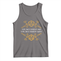 The Dice Giveth and the Dice Taketh Away RPG Quote Tank Top Classic Tabletop Dice Humor Fantasy Roleplay Fans - Wonder Print Shop