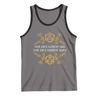 The Dice Giveth and the Dice Taketh Away RPG Quote Tank Top Classic Tabletop Dice Humor Fantasy Roleplay Fans - Wonder Print Shop