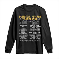 Dungeon Master Translator RPG Humor Long Sleeve Shirt Sarcastic Tabletop Roleplay Game Masters and Players - Wonder Print Shop