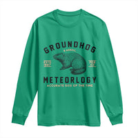 Groundhog Meteorology Long Sleeve Shirt Estd 1887 Accurate 50 Percent Of The Time Woodchuck