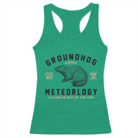 Groundhog Meteorology Racerback Tank Top Estd 1887 Accurate 50 Percent Of The Time Woodchuck