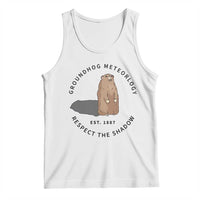 Groundhog Meteorology Tank Top Respect The Shadow Est 1887 Funny Woodchuck