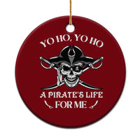 Funny Pirate Ceramic Ornament Pirate Life For Me Pirate Skull Buccaneer Freebooter - Wonder Print Shop