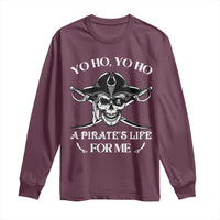 Funny Pirate Long Sleeve Shirt Pirate Life For Me Pirate Skull Buccaneer Freebooter