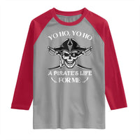 Funny Pirate Skull Raglan Shirt Yo Ho Life For Me Buccaneer Freebooter