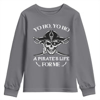 Funny Pirate Youth Sweatshirt Pirate Life For Me Pirate Skull Buccaneer Freebooter