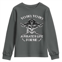Funny Pirate Youth Sweatshirt Pirate Life For Me Pirate Skull Buccaneer Freebooter