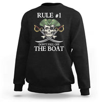 Funny Pirate Sweatshirt Rule #1 Don't Fall Off The Boat Cruise Party Gift
