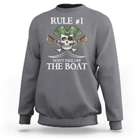 Funny Pirate Sweatshirt Rule #1 Don't Fall Off The Boat Cruise Party Gift