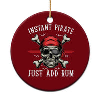 Funny Pirate Skull Ceramic Ornament Instant Pirate Just Add Rum Funny Jolly Roger Crossbones - Wonder Print Shop