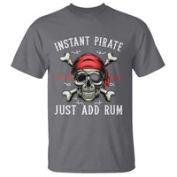 Funny Pirate Skull T Shirt Instant Pirate Just Add Rum Funny Jolly Roger Crossbones