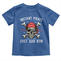 Funny Pirate Skull Toddler T Shirt Instant Pirate Just Add Rum Funny Jolly Roger Crossbones