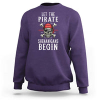 Let The Pirate Shenanigans Begin Sweatshirt Pirate Skull