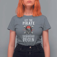 Let The Pirate Shenanigans Begin T Shirt For Women Pirate Skull