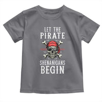 Let The Pirate Shenanigans Begin Toddler T Shirt Pirate Skull