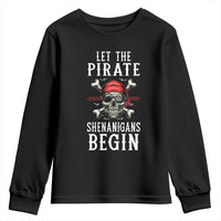 Let The Pirate Shenanigans Begin Youth Sweatshirt Pirate Skull