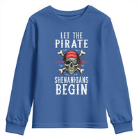 Let The Pirate Shenanigans Begin Youth Sweatshirt Pirate Skull