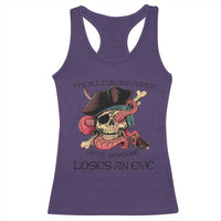 Funny Pirate Racerback Tank Top All Fun And Games Until Someone Loses an Eye