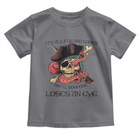 Funny Pirate Toddler T Shirt All Fun And Games Until Someone Loses an Eye