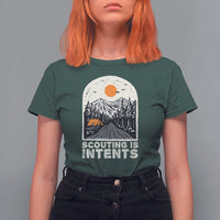 Funny Scout Camping T Shirt For Women Scouting Is Intents Hiking Camper Outdoors Adventure - Wonder Print Shop