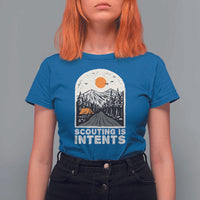 Funny Scout Camping T Shirt For Women Scouting Is Intents Hiking Camper Outdoors Adventure - Wonder Print Shop
