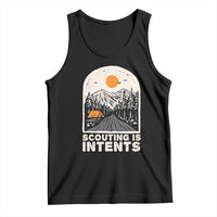 Funny Scout Camping Tank Top Scouting Is Intents Hiking Camper Outdoors Adventure - Wonder Print Shop