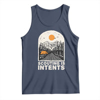 Funny Scout Camping Tank Top Scouting Is Intents Hiking Camper Outdoors Adventure - Wonder Print Shop
