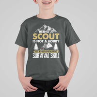 Funny Scout T Shirt For Kid Being A Scout Is Not A Hobby It's A Survial Skill Scouting