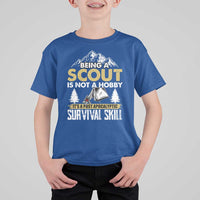 Funny Scout T Shirt For Kid Being A Scout Is Not A Hobby It's A Survial Skill Scouting