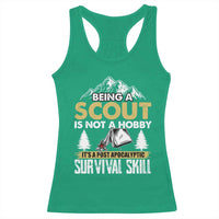 Funny Scout Racerback Tank Top Being A Scout Is Not A Hobby It's A Survial Skill Scouting
