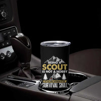 Funny Scout Tumbler Cup Being A Scout Is Not A Hobby It's A Survial Skill Scouting