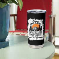Scout Girl Tumbler Cup I Scout Like A Girl Try To Keep Up Hiking Camping Scouting Lovers