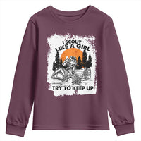 Scout Girl Youth Sweatshirt I Scout Like A Girl Try To Keep Up Hiking Camping Scouting Lovers