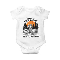 Scout Girl Baby Onesie I Scout Like A Girl Try To Keep Up Hiking Camping Scouting