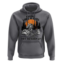Scout Girl Hoodie I Scout Like A Girl Try To Keep Up Hiking Camping Scouting