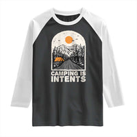 Funny Scout Camping Raglan Shirt Camping Is Intents Hiking Outdoors Adventure - Wonder Print Shop