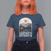 Funny Scout Camping T Shirt For Women Camping Is Intents Hiking Outdoors Adventure - Wonder Print Shop