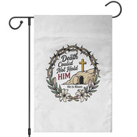 Death Could Not Hold Him Jesus Christian Easter Garden Flag He Is Risen Faith Message