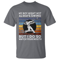 Funny Baseball T Shirt My Boy Might Not Always Swing But I Do So Watch Your Mouth Retro Vintage - Wonder Print Shop