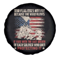 American Patriotic Spare Tire Cover Our Flag Does Not Fly Because The Wind Blows Veterans Soldiers US Flag