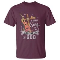 I Will Sing Of The Goodness Of God T Shirt Christian Faith Retro Vintage - Wonder Print Shop