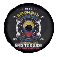 Colombian Skull Spare Tire Cover I Have 3 Sides The Quiet And Sweet Side, The Fun And Crazy Side And The Side You Never Want To See